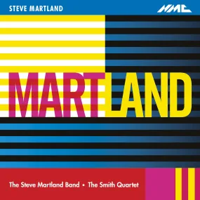 Steve Martland: MARTLAND